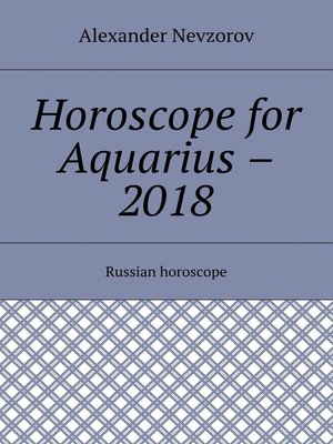 cover image of Horoscope for Aquarius – 2018. Russian horoscope